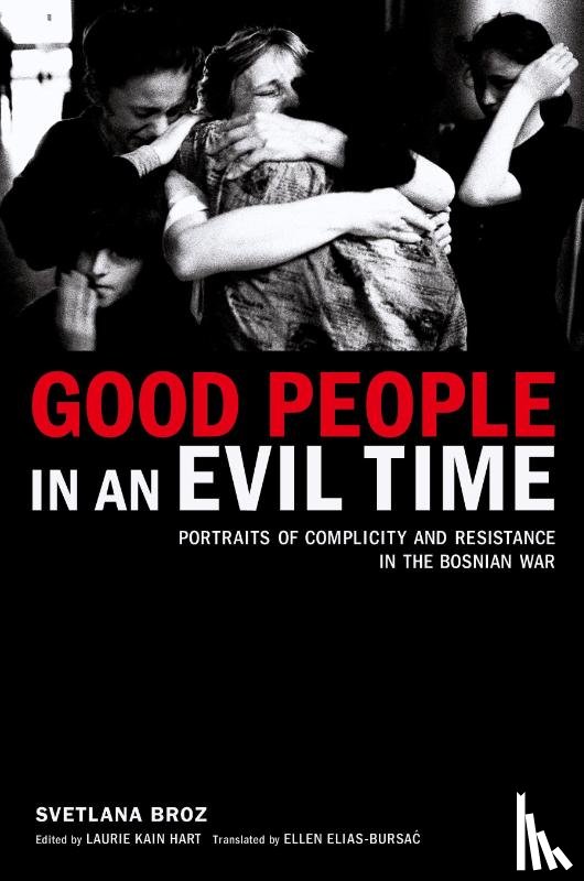 Broz, Svetlana - Good People in an Evil Time