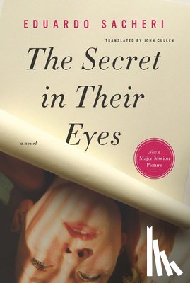 Sacheri, Eduardo - The Secret in Their Eyes