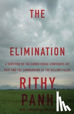 Panh, Rithy, Bataille, Christophe - The Elimination