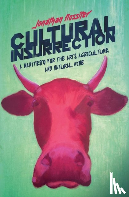 Nossiter, Jonathan - Cultural Insurrection