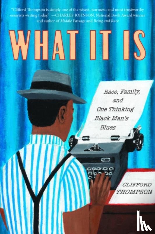 Thompson, Clifford - What It Is