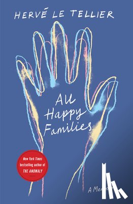 Herve Le Tellier, Adriana Hunter - All Happy Families