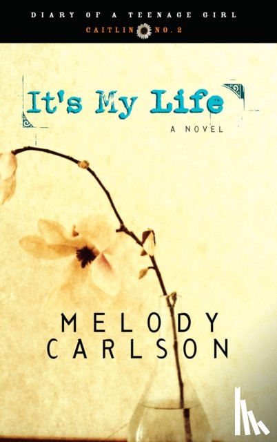 Carlson, Melody - It's My Life