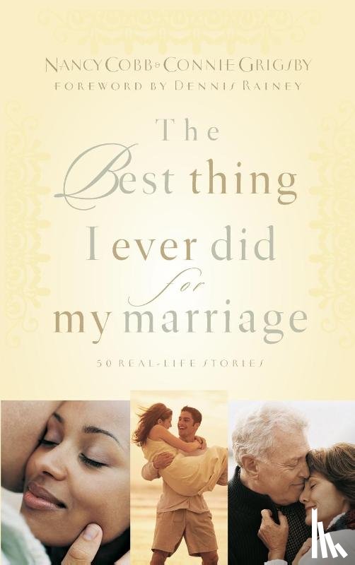 Cobb, Nancy, Grigsby, Connie - The Best Thing I Ever Did for My Marriage