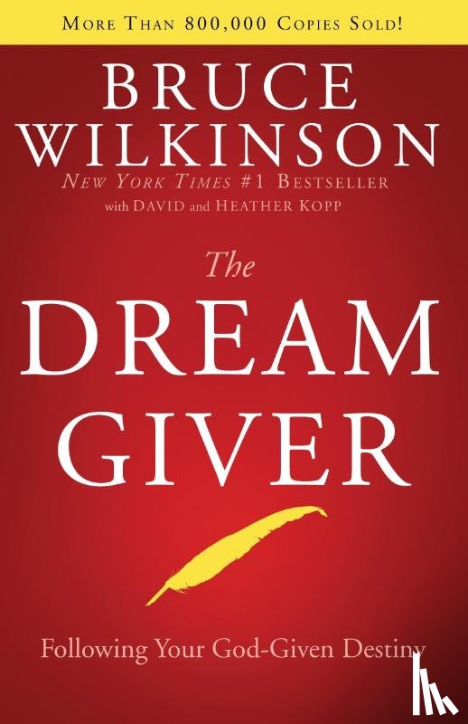 Wilkinson, Bruce, Kopp, David - The Dream Giver
