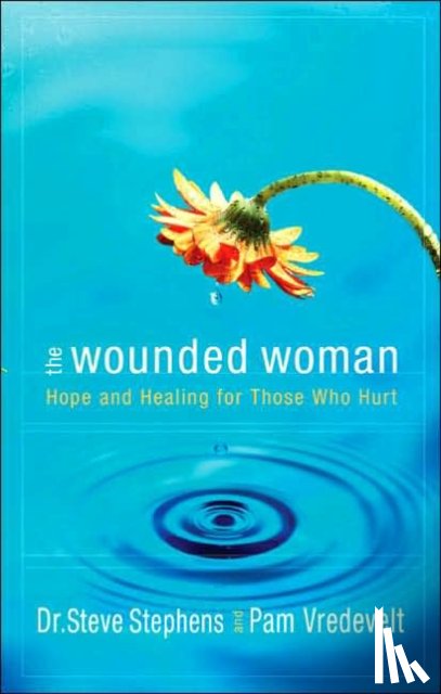 Stephens, Steve, Vredevelt, Pam - The Wounded Woman