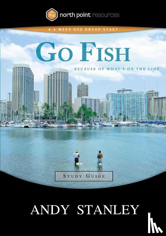 Stanley, Andy - Go Fish (Study Guide)