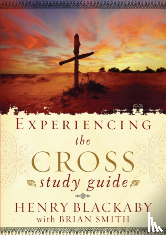 Blackaby, Henry T - Experiencing the Cross Study Guide