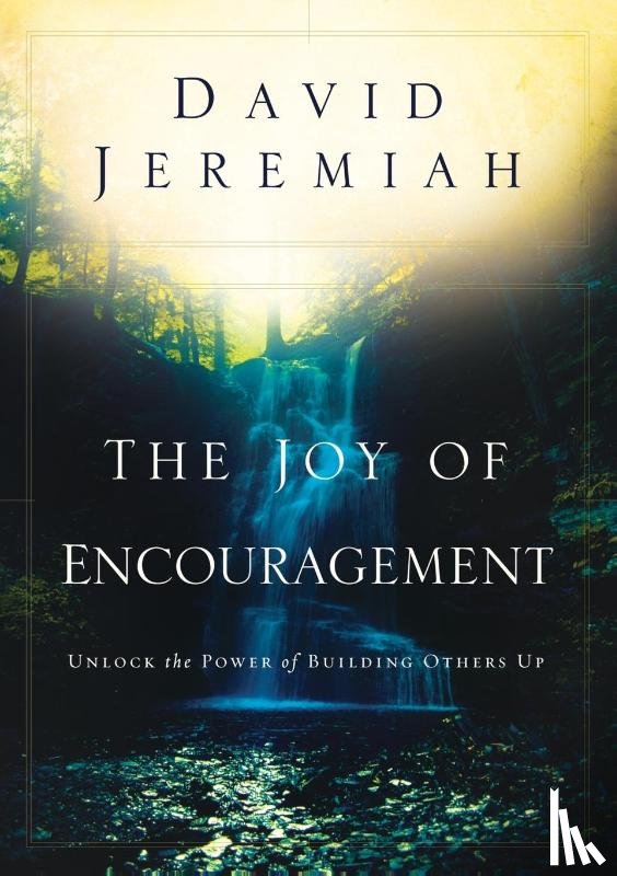 Jeremiah, David - The Joy of Encouragement