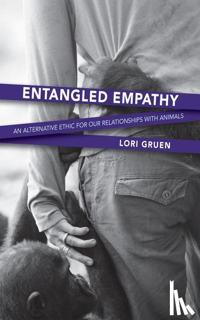 Gruen, Lori (Lori Gruen) - Entangled Empathy