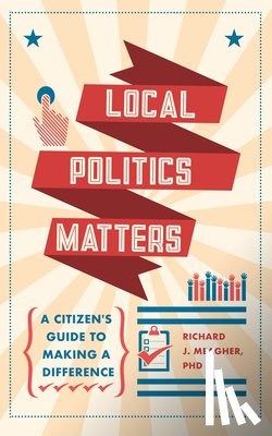 Meagher, Richard J. (Richard J. Meagher) - Local Politics Matters