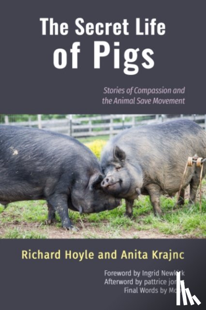 Hoyle, Richard (Richard Hoyle), Krajnc, Anita (Anita Krajnc) - The Secret Life of Pigs