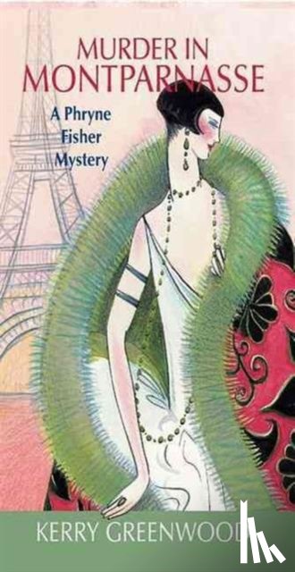 Kerry Greenwood - Murder in Montparnasse