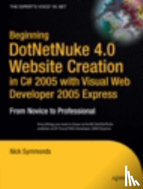 Symmonds, Nick - Beginning DotNetNuke 4.0 Website Creation in C# 2005 with Visual Web Developer 2005 Express
