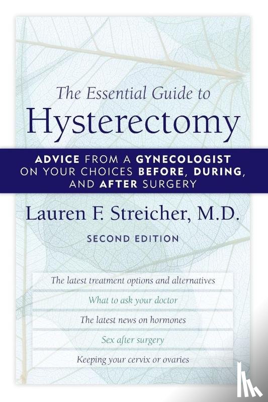 Streicher, Lauren F. - The Essential Guide to Hysterectomy