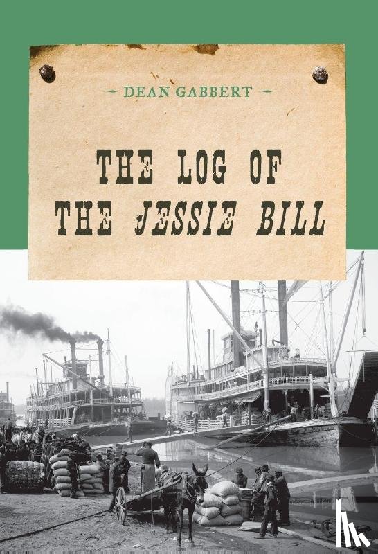 Gabbert, Dean - The Log of the Jessie Bill