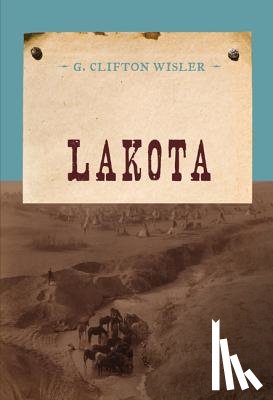 Wisler, G. Clifton - Lakota