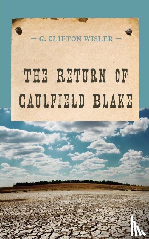 Wisler, G. Clifton - The Return of Caulfield Blake