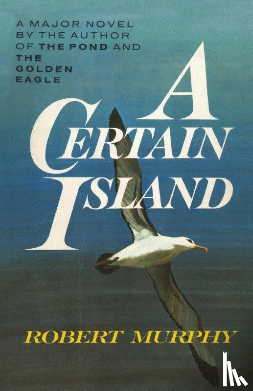 Murphy, Robert - A Certain Island