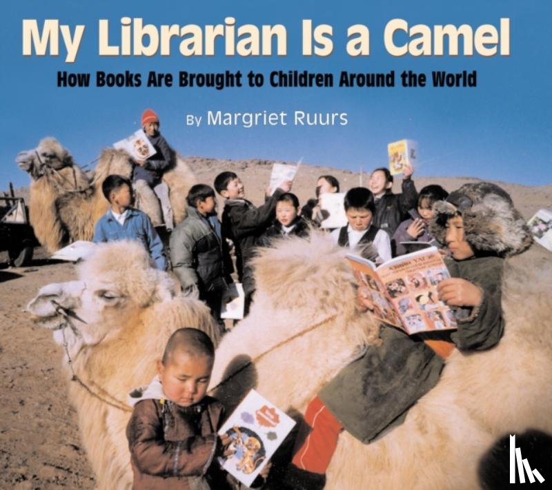 Ruurs, Margriet - My Librarian is a Camel