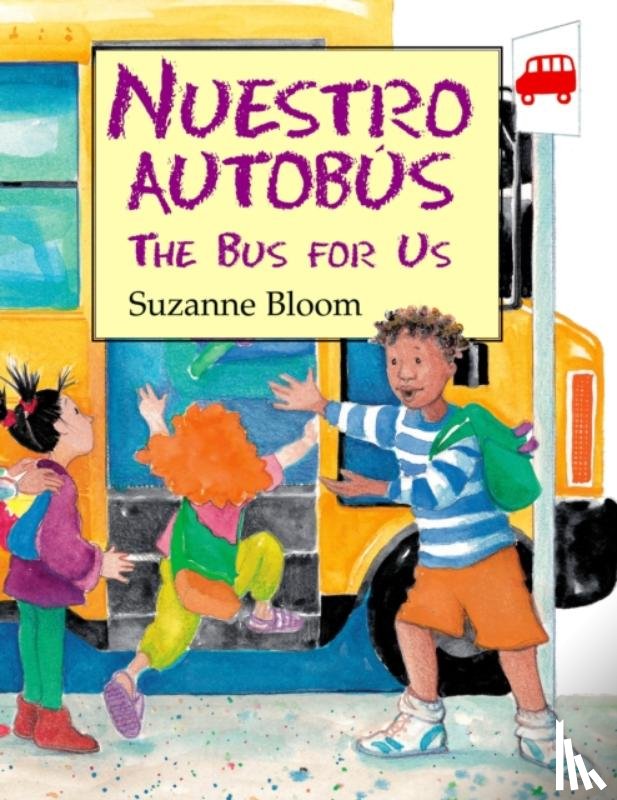Bloom, Suzanne - Nuestro Autobus (The Bus For Us)