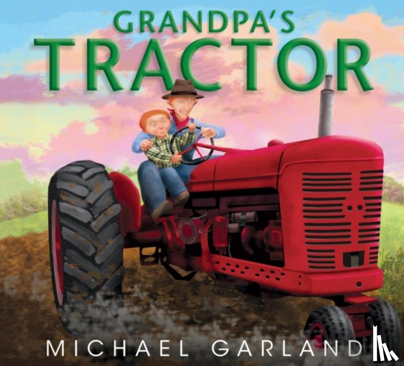 Garland, Michael - Grandpa's Tractor