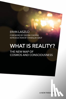 Chopra, Deepak - WHAT IS REALITY
