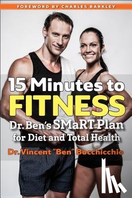 Barkley, Charles - 15 Minutes to Fitness: Dr. Ben's Smart Plan for Diet and Total Health