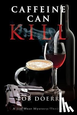 Doerr, Bob - Caffeine Can Kill