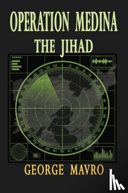 Mavro, George - Operation Medina the Jihad