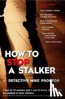 Proctor, Mike - How to Stop a Stalker