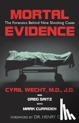 Wecht, Cyril H., Saitz, Greg - Mortal Evidence