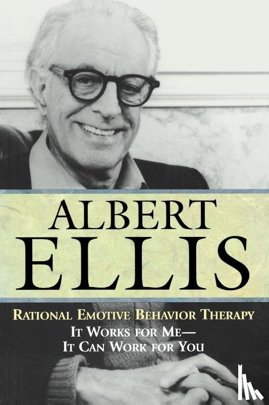 Ellis, Albert - Rational Emotive Behavior Therapy