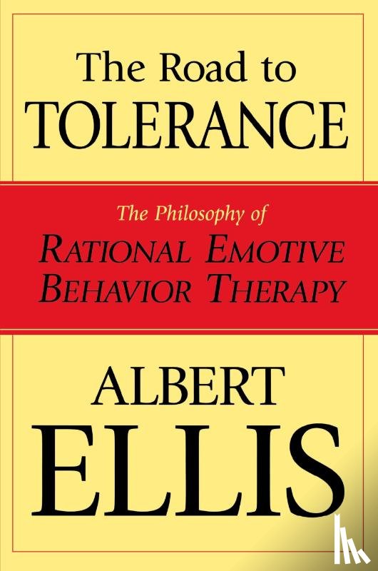 Ellis, Albert - The Road To Tolerance