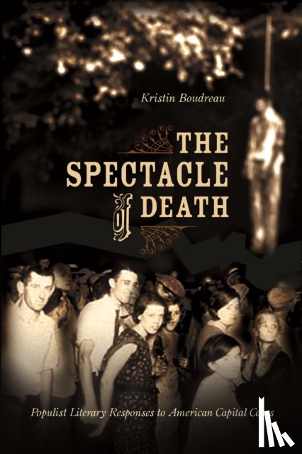Boudreau, Kristin - The Spectacle of Death