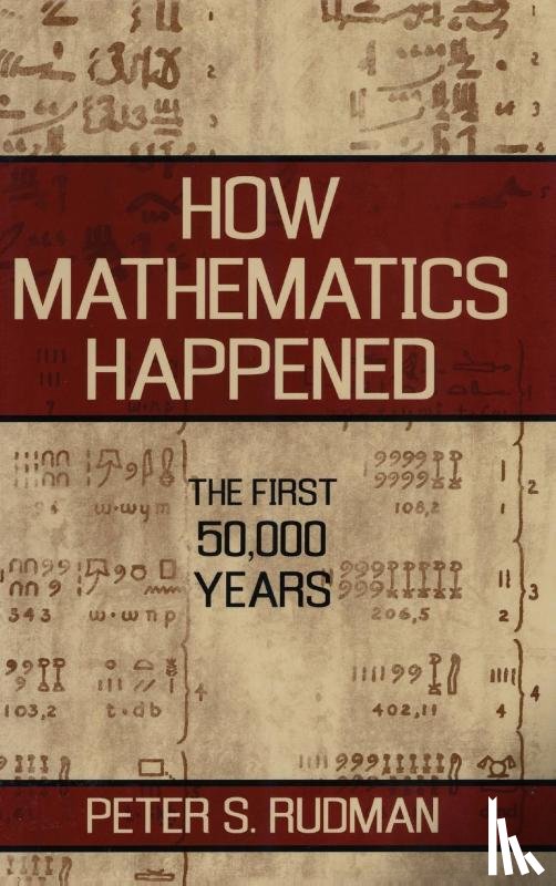 Rudman, Peter S. - How Mathematics Happened