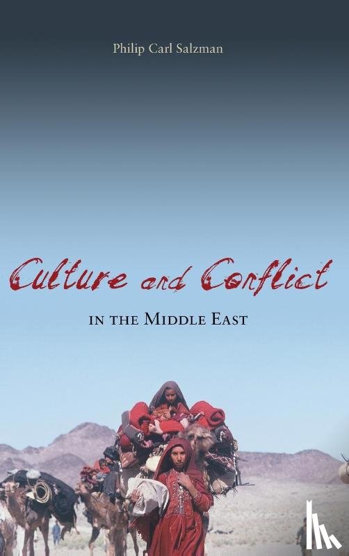 Salzman, Philip Carl - Culture and Conflict in the Middle East