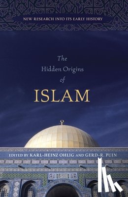  - The Hidden Origins of Islam