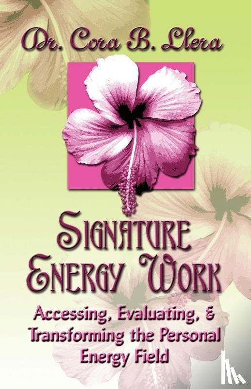 Llera D.C., Dr. Cora - Signature Energy Work