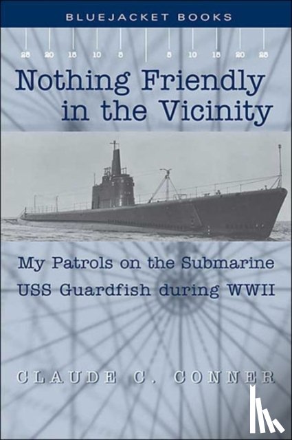 Conner, Claude C. - Nothing Friendly in the Vicinity