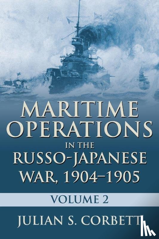 Corbett, Julian S. - Maritime Operations in the Russo-Japanese War, 1904-1905