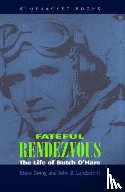 Ewing, Steve, Lundstrom, John B. - Fateful Rendezvous
