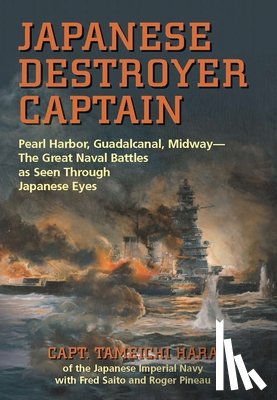 Hari, Tameichi - Japanese Destroyer Captain