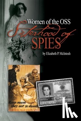 McIntosh, Estate Of Elizabeth P. - Sisterhood of Spies: The Women of the OSS