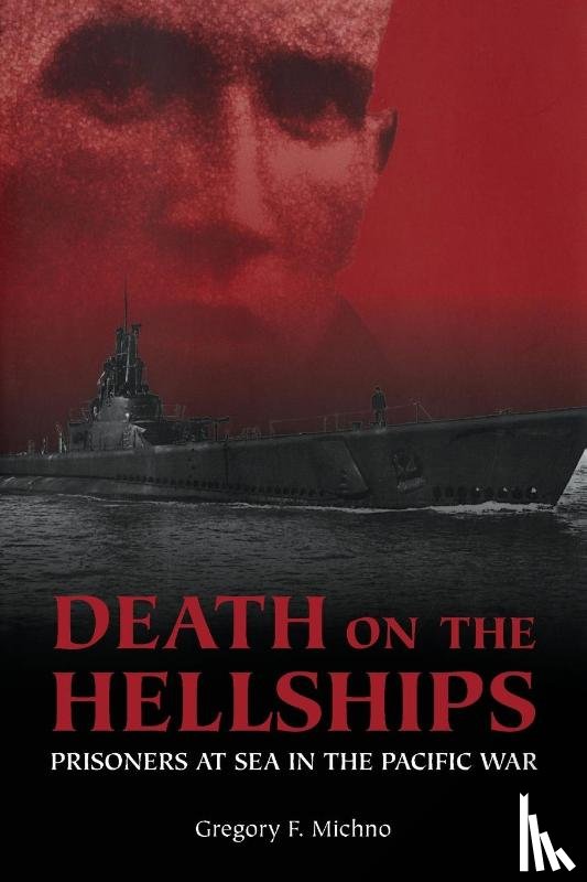 Michno, Gregory F - Death on the Hellships