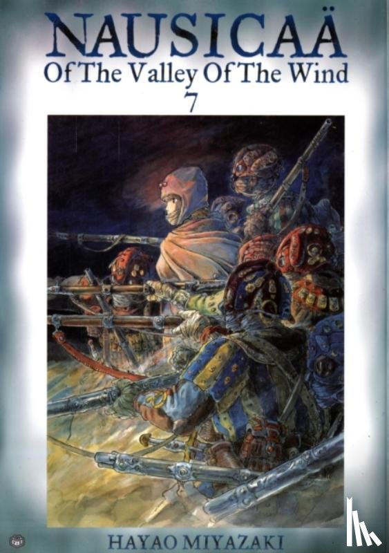 Miyazaki, Hayao - Nausicaa of the Valley of the Wind, Vol. 7