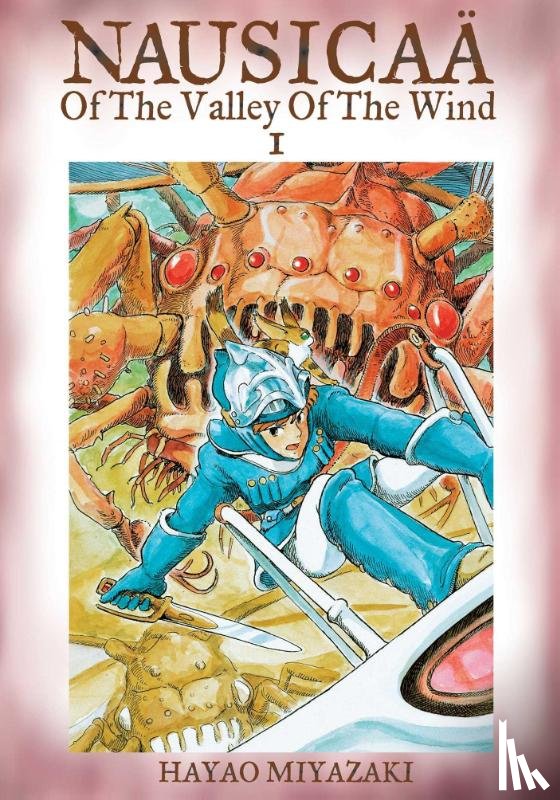 Miyazaki, Hayao - Nausicaa of the Valley of the Wind, Vol. 1