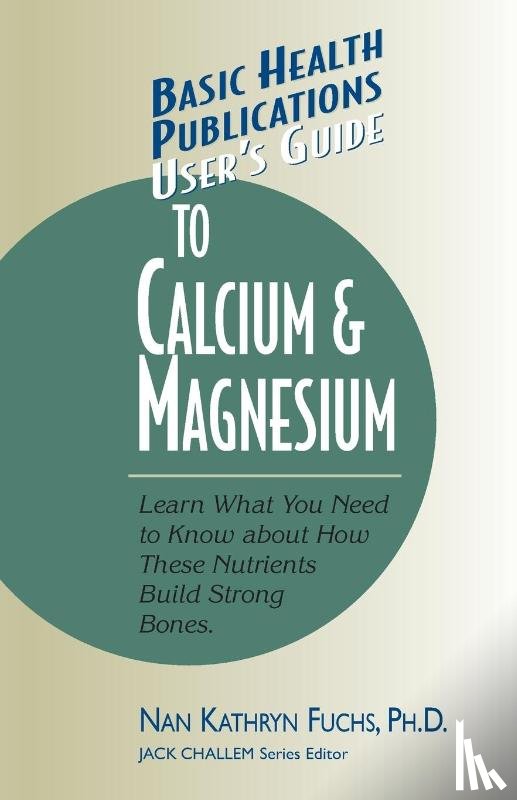 Fuchs, Nan Kathryn (Nan Kathryn Fuchs) - User'S Guide to Calcium and Magnesium