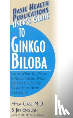 Cass, Hyla - User'S Guide to Gingko Biloba