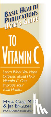 English, Jim, Cass, Hyla - User'S Guide to Vitamin C